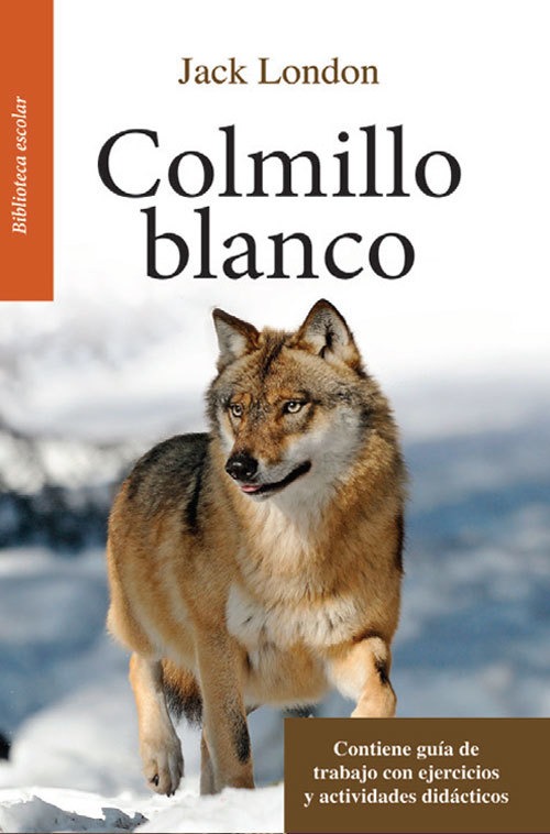 Identificar Racional perdonado Colmillo blanco / Libro Jack London Emu – Progresando.com