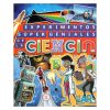 112 Experimentos Súper Geniales de la Ciencia para niños